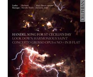 George Frideric Handel: Song for St Cecilia's Day/Look Down Harmonious Sai (CD)