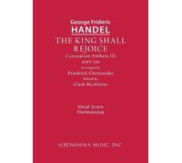 George Frideric Handel The King Shall Rejoice, HWV 260 (Tascabile)