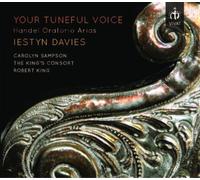 George Frideric Handel Your Tuneful Voice: Handel Oratorio Arias (CD) Album