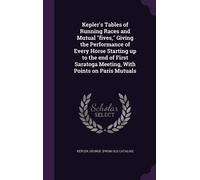 George [From Ol Kepler's Tables of Running Races and Mutual " (Copertina rigida)