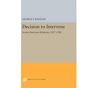 George Frost Kennan Decision to Intervene (Copertina rigida)