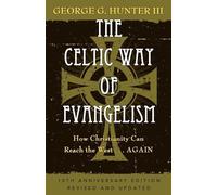 George G. Hunter Louis Stuhlman The Celtic Way of Evangelism (Tascabile)