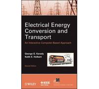 George G. Karady Keith E. Electrical Energy Conversion and T (Copertina rigida)