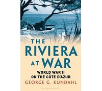 George G. Kundahl The Riviera at War (Tascabile)