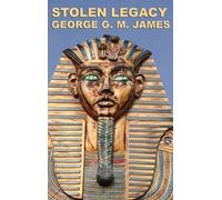 George G M James Stolen Legacy (Copertina rigida)