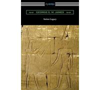 George G M James Stolen Legacy (Tascabile)