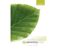 George G. Morgan Official Guide to Ancestry.com, 2nd edition (Tascabile)
