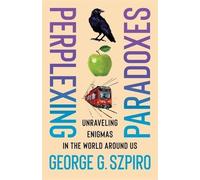 George G. Szpiro Perplexing Paradoxes (Copertina rigida)