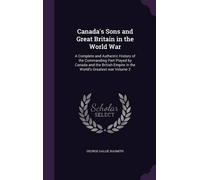 George Gallie Na Canada's Sons and Great Britain in the Worl (Copertina rigida)