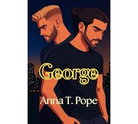 George (George; Portuguese Translation): Um romance M/M sobre amadurecimento e segunda chance
