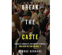 George Gerharz Break the Caste (Tascabile)