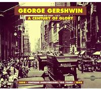 A Century Of Glory - George Gershwin (Audio cd)