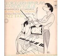 George Gershwin Accompanied By Michael Tilson Thomas Conducting The Columbia Jazz Band - Plays Rhapsody in Blue-1925 piano roll (& M. T. Thomas/Columbia Jazz Band) / Vinyl record [Vinyl-LP]