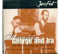 George Gershwin & Ira - Sincerely George & Ira Gershwin
