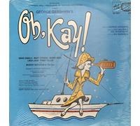 George Gershwin - Oh, Kay! (Original 1960 Cast)