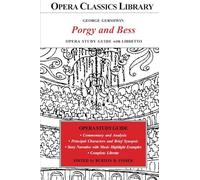 George Gershwin PORGY and BESS Opera Study Guide with Libretto