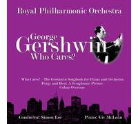 George Gershwin - Who Cares? by Royal Philharmonic Orchestra (2010-07-27)