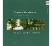 George Gershwin Works for Two Pianos Album