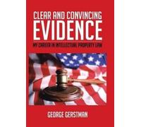 George Gerstman Clear and Convincing Evidence (Copertina rigida)