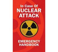 George Gibson In Case Of Nuclear Attack Emergency Handbook (Tascabile)