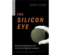George Gilder The Silicon Eye (Tascabile) Enterprise