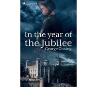 George Gissing In the Year of the Jubilee (Tascabile)