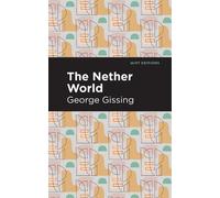 George Gissing The Nether World (Tascabile) Mint Editions