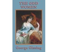 George Gissing The Odd Women (Copertina rigida)