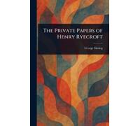George Gissing The Private Papers of Henry Ryecroft (Copertina rigida)