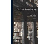 George Godfrey Berry Laurie 1872-19 Greek Thinkers; a History (Copertina rigida)