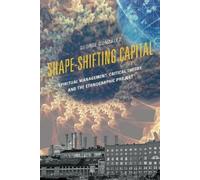 George González Shape-Shifting Capital (Copertina rigida)