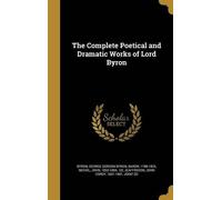 George Gordon Byron Baron Byron J The Complete Poetical and D (Copertina rigida)