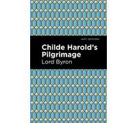 George Gordon Byron Childe Harold's Pilgrimage (Copertina rigida) Mint Editions