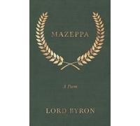 George Gordon Byron Mazeppa (Tascabile)