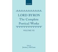 George Gordon, Lord Byro The Complete Poetical Works: Volume (Copertina rigida)
