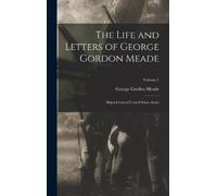 George Gordon Mead The Life and Letters of George Gordon Mead (Copertina rigida)