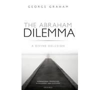 George Graham The Abraham Dilemma (Copertina rigida)