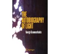 George Grammatikakis The Autobiography of Light (Tascabile)