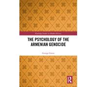 George Green The Psychology of the Armenian Genocide (Copertina rigida)