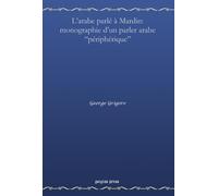 George Grigore L'arabe Parle a Mardin (Copertina rigida)