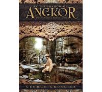 George Groslier Kent Dav In the Shadow of Angkor - Unknown Temples o (Tascabile)