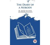 George Grossmith Weedon Grossmith The Diary of a Nobody (Tascabile)