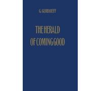 George Gurdjieff The Herald of Coming Good (Copertina rigida)