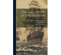 George H 1843-1924 Read Charles McKew Donor The Last Cruise (Copertina rigida)