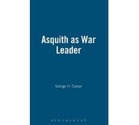 George H. Cassar Asquith as War Leader (Copertina rigida)