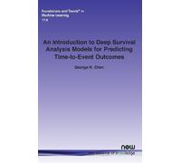 George H. Chen An Introduction to Deep Survival Analysis Models for (Tascabile)