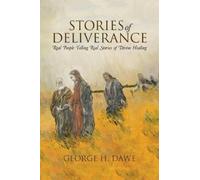George H Dawe Stories of Deliverance (Tascabile)