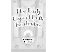 George H. Douglas The Early Days of Radio Broadcasting (Tascabile)