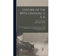 George H English History of the 89Th Division, U. S. A. (Copertina rigida)