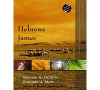 George H. Guthrie Douglas J. Moo Hebrews, James (Tascabile)